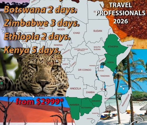 Namibia, Botswana, Zimbabwe, Ethiopia, Kenya. FAM Tour